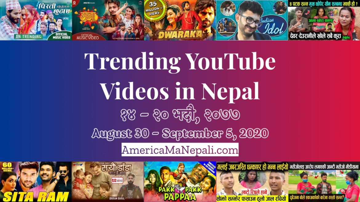 25 Trending Videos in Nepali YouTube | August 30 to September 5, 2020