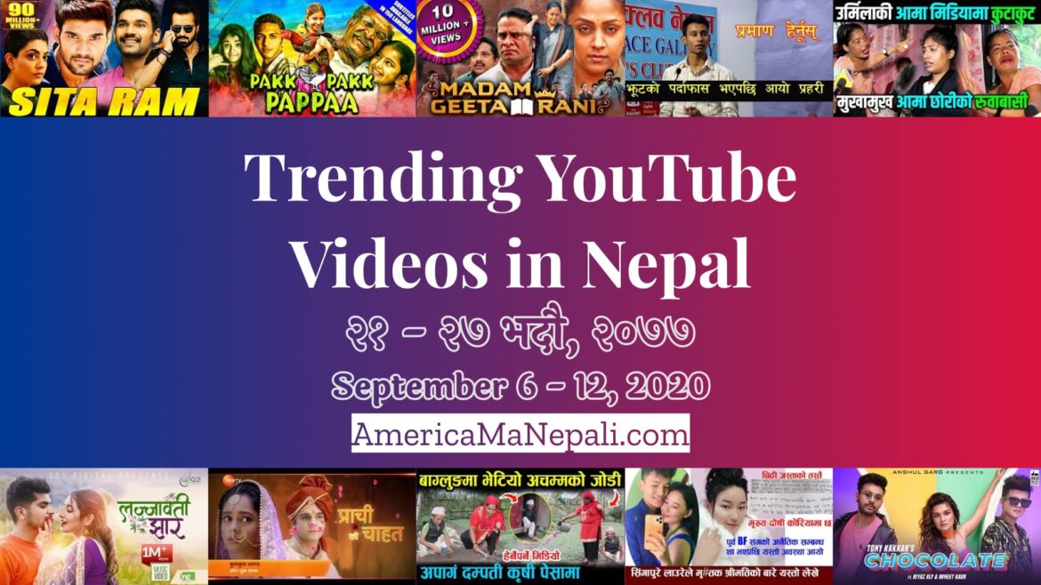 25 Trending Videos in Nepali YouTube | September 6 to 12, 2020