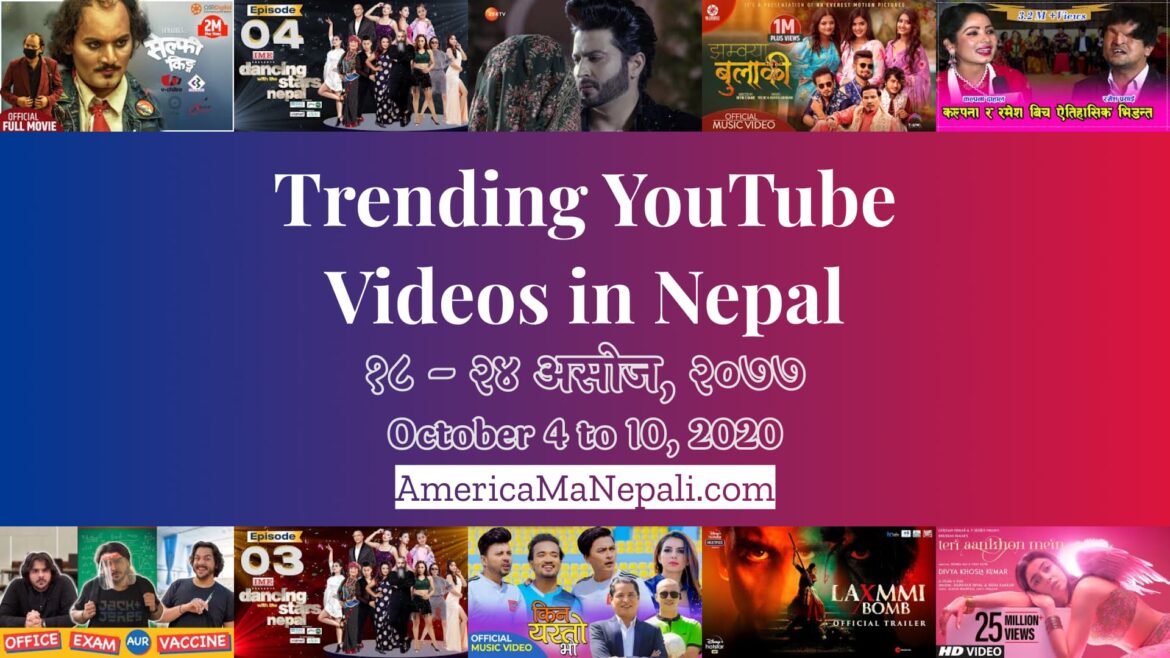 19 Trending Videos in Nepali YouTube | October 4 to 10, 2020