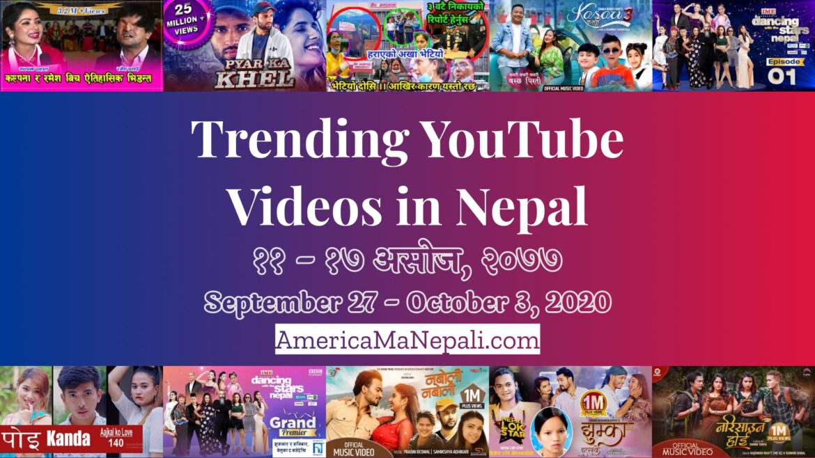 22 Trending Videos in Nepali YouTube | September 27 to October 3, 2020