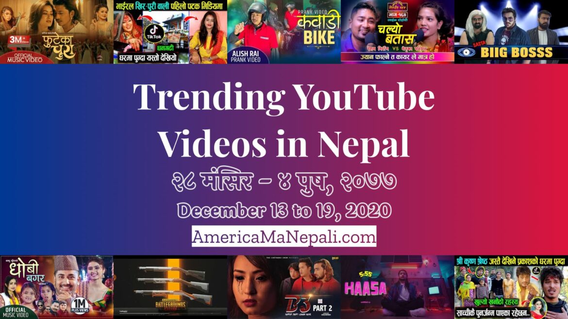 23 Trending Videos in Nepali YouTube | December 13 to 19, 2020