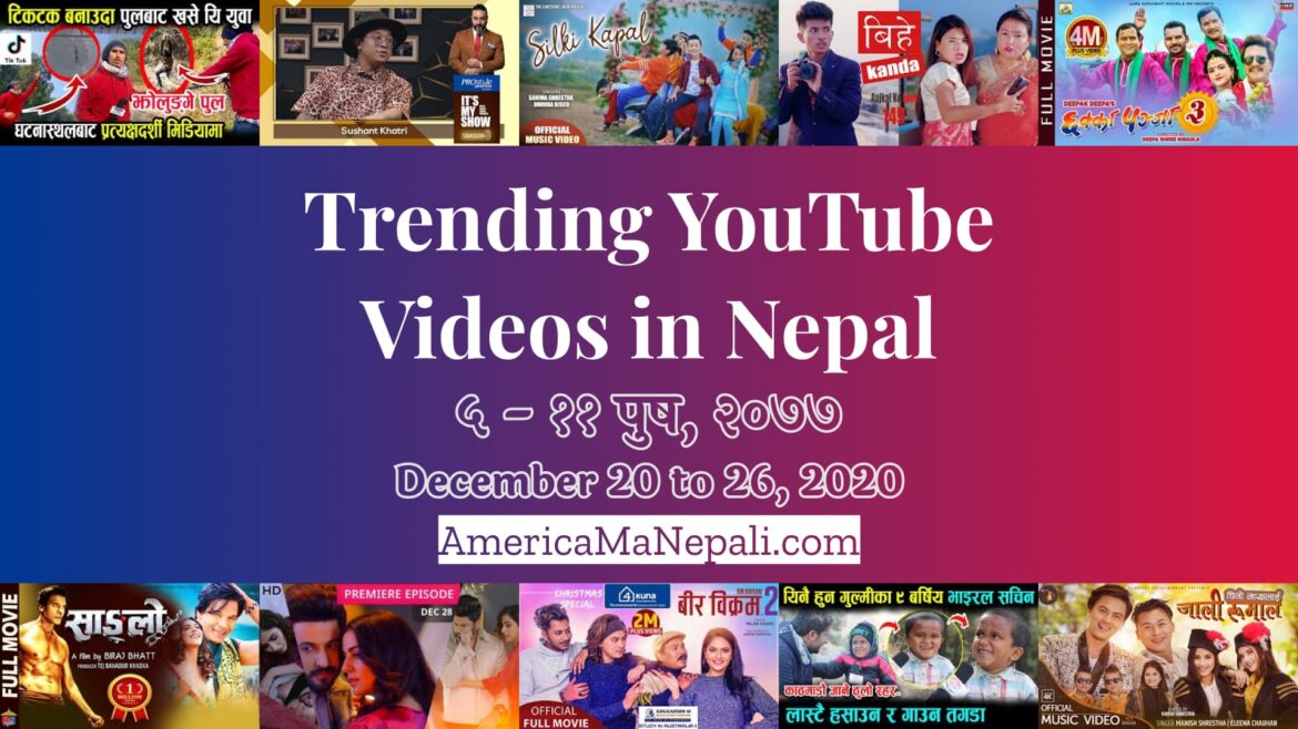 30 Trending Videos in Nepali YouTube | December 20 to 26, 2020