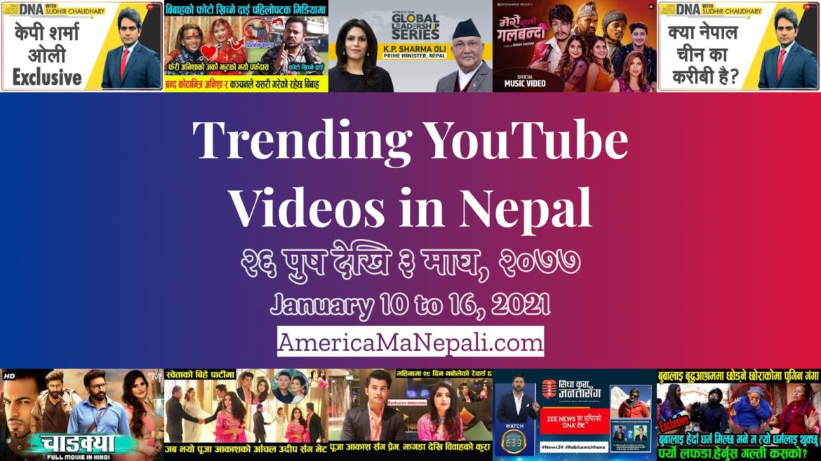 24 Trending Videos in Nepali YouTube | January 10 to 16, 2021