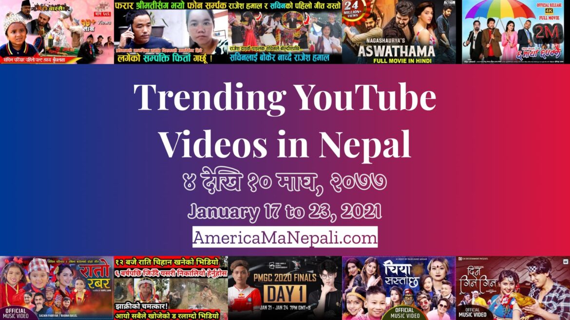 25 Trending Videos in Nepali YouTube | January 17 to 23, 2021