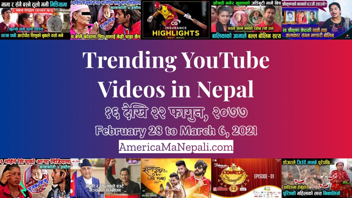 24 Trending Videos in Nepali YouTube | February 28 to March 6, 2021