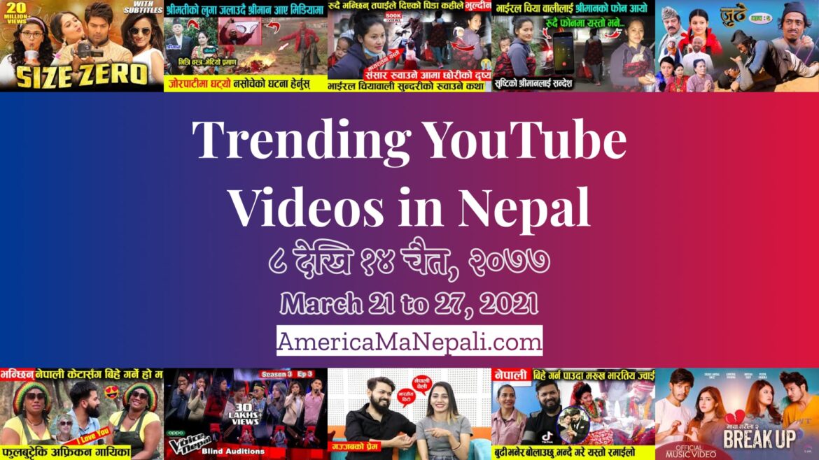 25 Trending Videos in Nepali YouTube | March 21 to 27, 2021