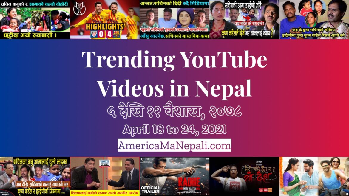 28 Trending Videos in Nepali YouTube | April 18 to 24, 2021