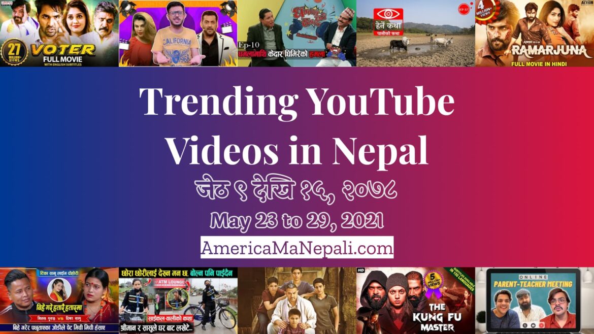 22 Trending Videos in Nepali YouTube | May 23 to 29, 2021