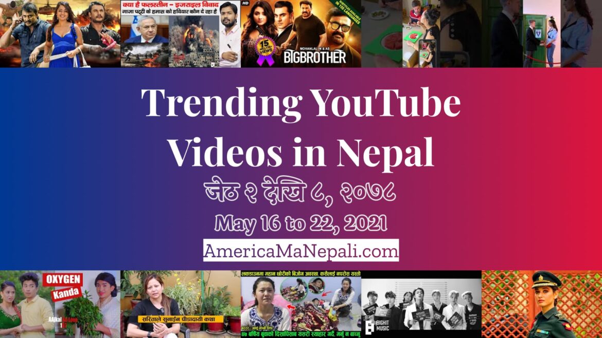 26 Trending Videos in Nepali YouTube | May 16 to 22, 2021