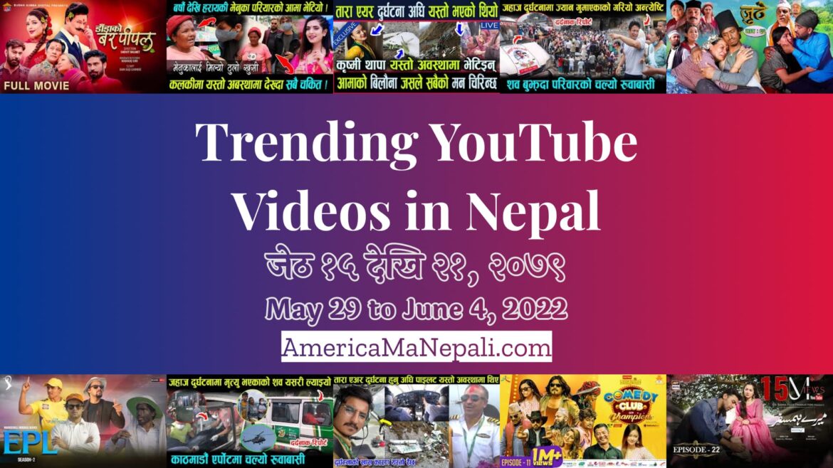 29 Trending Videos in Nepali YouTube | May 29 to June 4, 2022