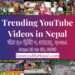 24 Trending Videos in Nepali Youtube _ June 13 to 19, 2021