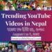23 Trending Videos in Nepali Youtube _ August 1 to 7, 2021