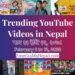 23 Trending Videos in Nepali Youtube _ February 6 to 12, 2022